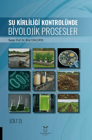 Su Kirliliği Kontrolünde Biyolojik Prosesler (Cilt 2)