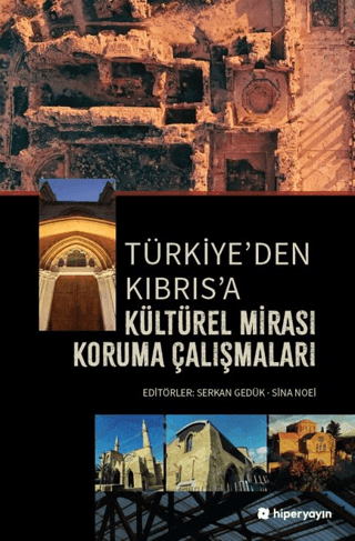 Türkiye’den Kıbrıs’a Kültürel Mirası Koruma Çalışmaları
