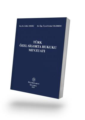 Hukuk Kitapları, - Filiz Kitabevi - Türk Özel Sigorta Hukuku Mevzuatı