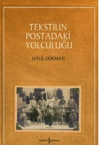 Tekstilin Postadaki Yolculuğu