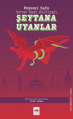 Şeytana Uyanlar - Server Bedi Külliyatı