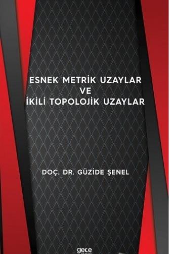 Esnek Metrik Uzaylar ve İkili Topolojik Uzaylar