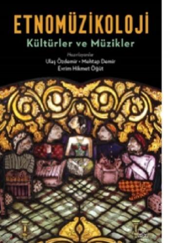 Etnomüzikoloji: Kültürler ve Müzikler Kolektif