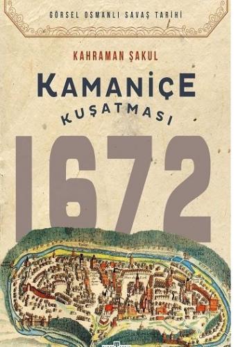 Kamaniçe Kuşatması 1672