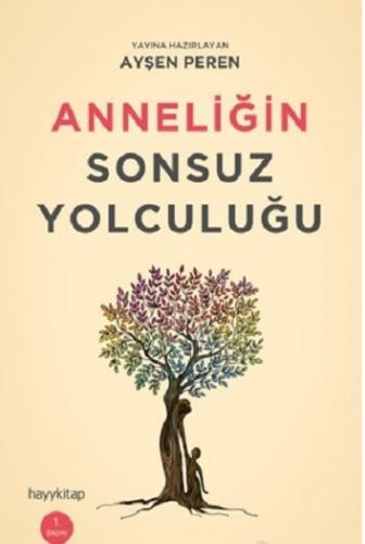 Anneliğin Sonsuz Yolculuğu