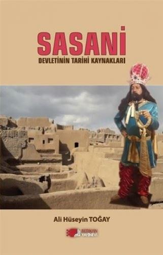 Sasani Devletinin Tarihi Kaynakları Ali Hüseyin Toğay
