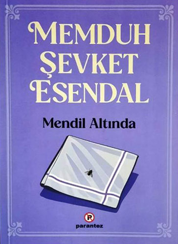Mendil Altında Memduh Şevket Esendal