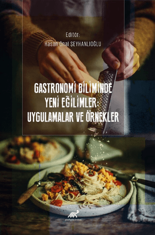 Yemek Kitapları, - Paradigma Yayınları - Gastronomi Biliminde Yeni Eği