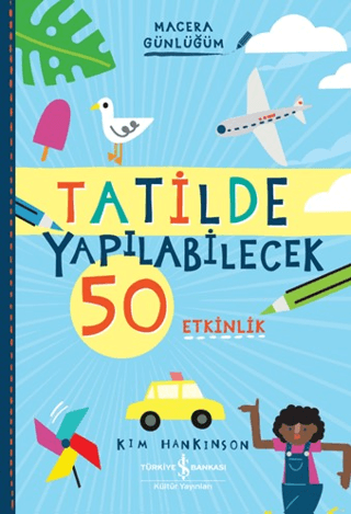 Tatilde Yapılabilecek 50 Etkinlik