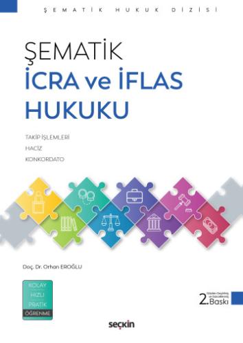 Hukuk Kitapları, - Seçkin Yayınları - Şematik İcra ve İflas Hukuku
