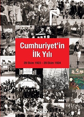 Cumhuriyet'in İlk Yılı (29 Ekim 1923 - 29 Ekim 1924) Kolektif