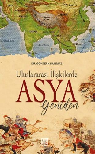 Uluslararası İlişkilerde Yeniden Asya