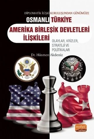 Osmanlı Türkiye ABD İlişkileri Hüsmen Akdeniz