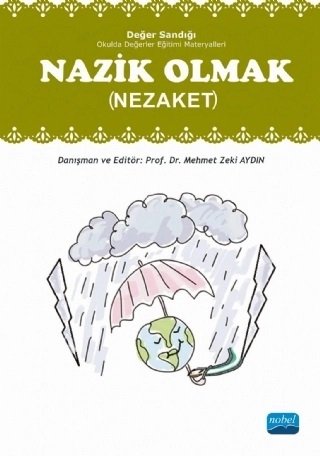 Üniversite Ders Kitapları, - Nobel Akademi - Nazik Olmak ( Nezaket )