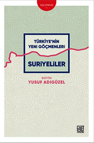 Türkiye’nin Yeni Göçmenleri Yusuf Adıgüzel