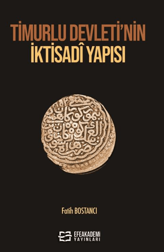 Timurlu Devleti’nin İktisadî Yapısı