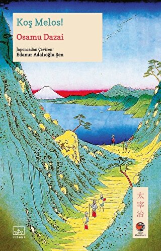 Koş Melos! Osamu Dazai