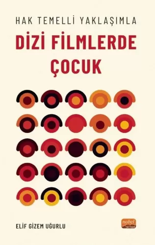 Hak Temelli Yaklaşımla Dizi Filmlerde Çocuk