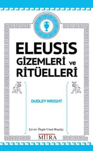 Eleusis Gizemleri ve Ritüelleri