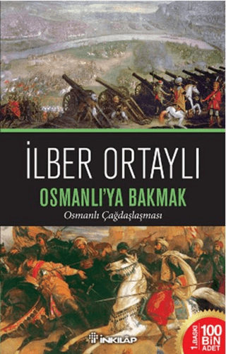 Araştırma İnceleme - Osmanlı'ya Bakmak - İlber Ortaylı - 281