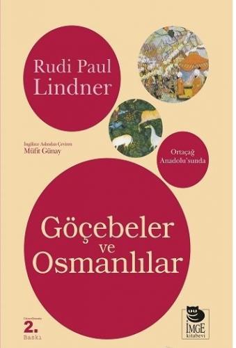Ortaçağ Anadolu’sunda Göçebeler ve Osmanlılar Rudi Paul Lindner