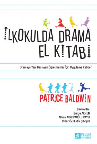 İkokulda Drama El Kitabı Patrice Baldwin