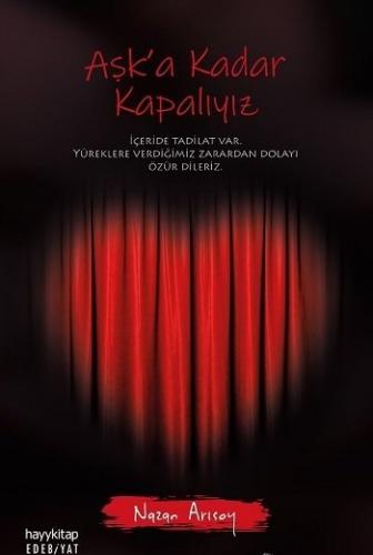 Aşk’a Kadar Kapalıyız