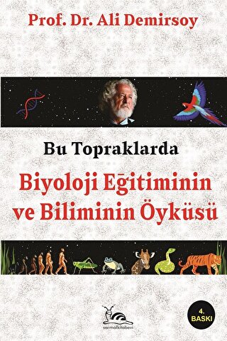 Bu Topraklarda Biyoloji Eğitiminin Ve Biliminin Öyküsü