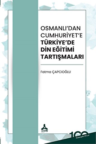 Osmanlı’dan Cumhuriyet’e Türkiye’de Din Eğitimi Tartışmaları Fatma Çap