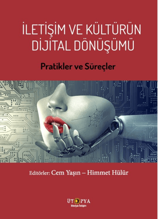 Letişim ve Kültürün Dijital Dönüşümü