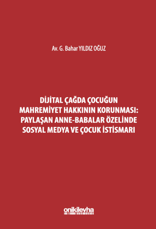 Dijital Çağda Çocuğun Mahremiyet Hakkının Korunması