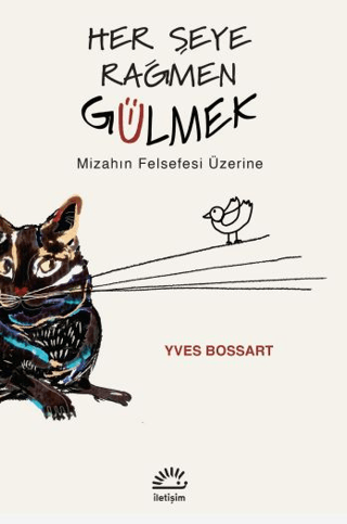 Her Şeye Rağmen Gülmek Yves Bossart
