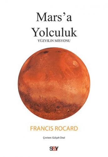 Mars'a Yolculuk Francis Rocard