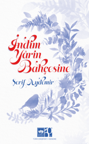 İndim Yarin Bahçesine