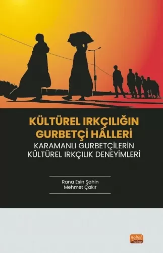 Kültürel Irkçılığın Gurbetçi Halleri