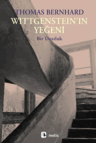 Wittgenstein’ın Yeğeni Thomas Bernhard