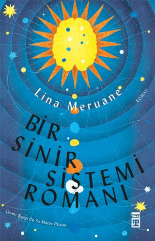 Bir Sinir Sistemi Romanı Lina Meruane