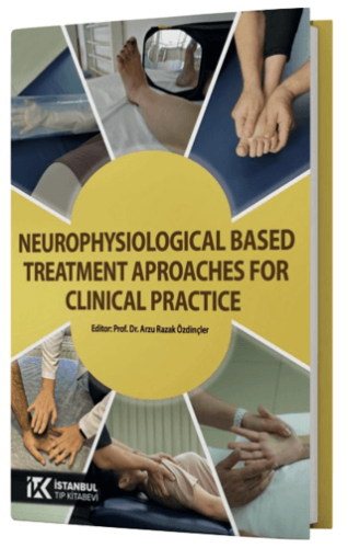 Neurophysiological Based Treatment Aproaches for Clinical Practice