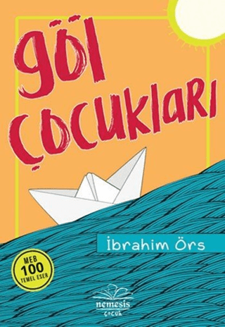 Edebiyat,Çocuk ve Gençlik Kitapları, - Nemesis Kitap - Göl Çocukları