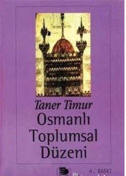 Osmanlı Toplumsal Düzeni Taner Timur