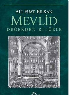 Mevlid - Değerden Ritüele