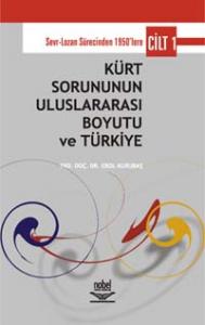 Kürt Sorununun Uluslararası Boyutu ve Türkiye Cilt 1 Erol Kurubaş