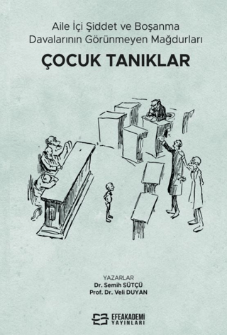 Aile İçi Şiddet ve Boşanma Davalarının Görünmeyen Mağdurları