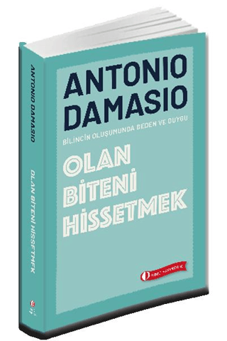 Olan Biteni Hissetmek Antonio Damasio