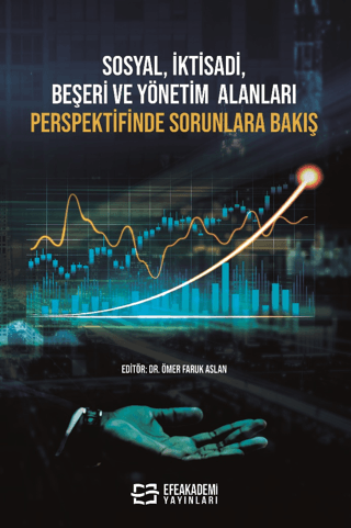 Sosyal Bilimler, - Efe Akademi Yayınları - Sosyal, İktisadi, Beşeri ve