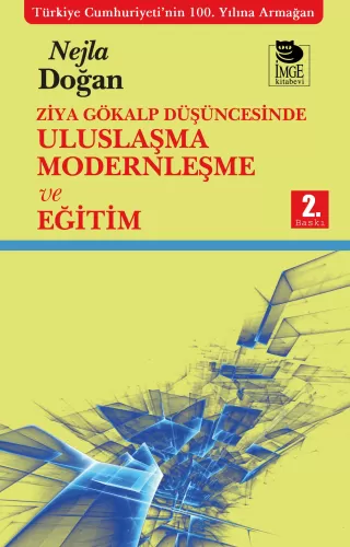 Ziya Gökalp Düşüncesinde Uluslaşma Modernleşme ve Eğitim
