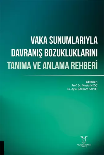 Vaka Sunumlarıyla Davranış  Bozukluklarını Tanıma ve Anlama Rehberi