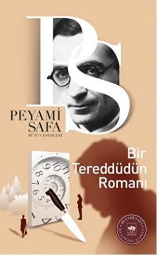 Bir Tereddüdün Romanı Peyami Safa