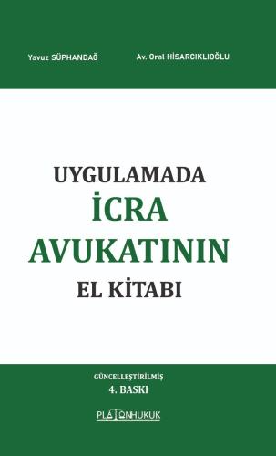 Uygulamada İcra Avukatının El Kitabı