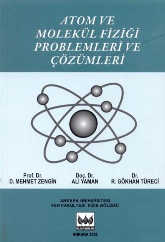 Atom ve Molekül Fiziği Problemleri ve Çözümleri Mehmet Zengin